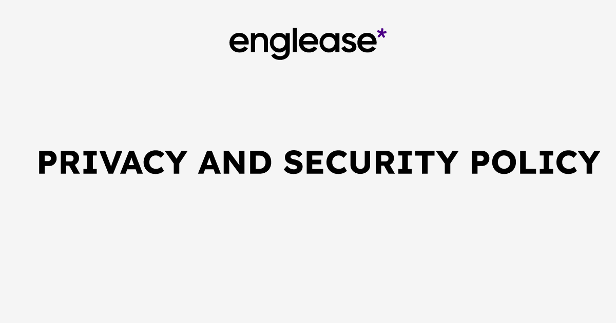 Privacy and policy englease*